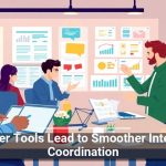Faster Tools Lead to Smoother Internal Coordination